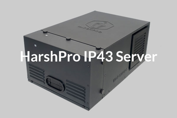 HarshPro™ IP43 Server