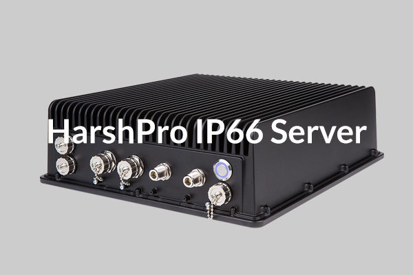 HarshPro™ IP66 Server