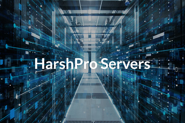 HarshPro™ Servers